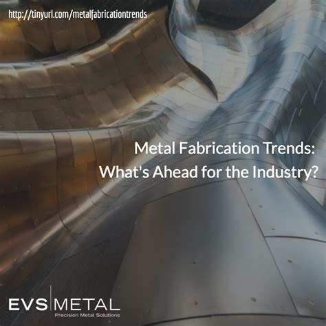 metal fabrication industry outlook 2017|9 Sheet Metal Fabrication Trends to Watch in 2021.